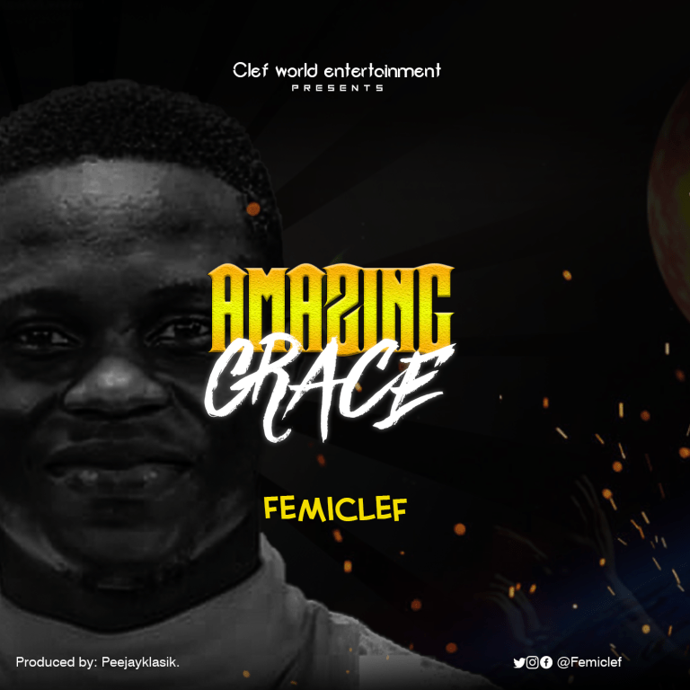 download mp3 Amazing Grace by  Femiclef 