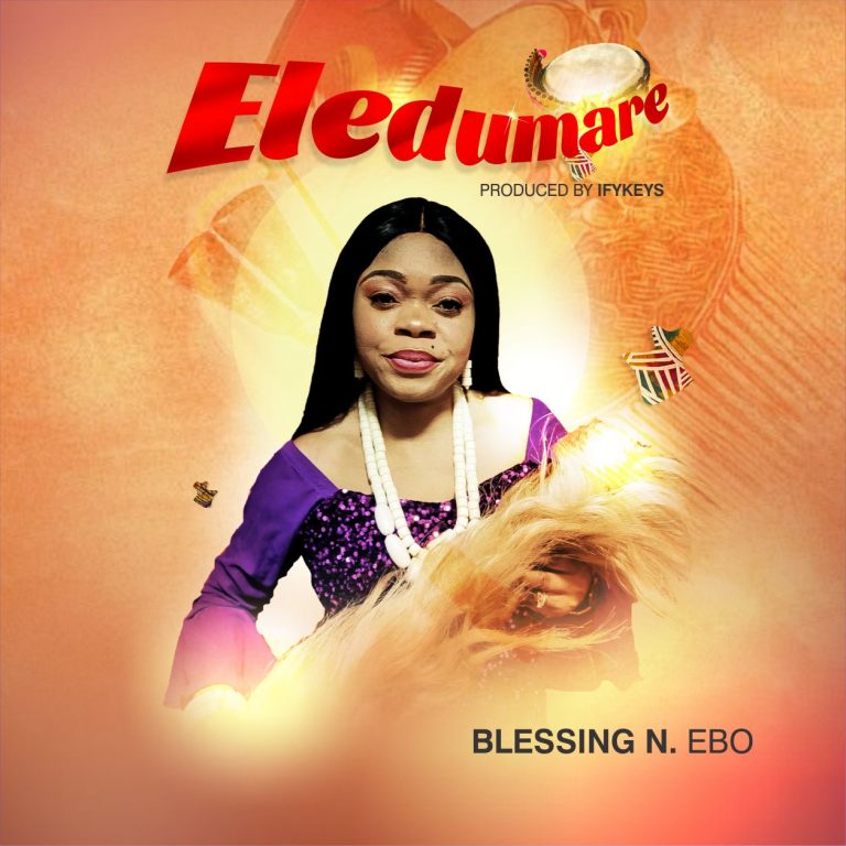 Eledumare by Blessing N Nebo MP3 DOWNLOAD 