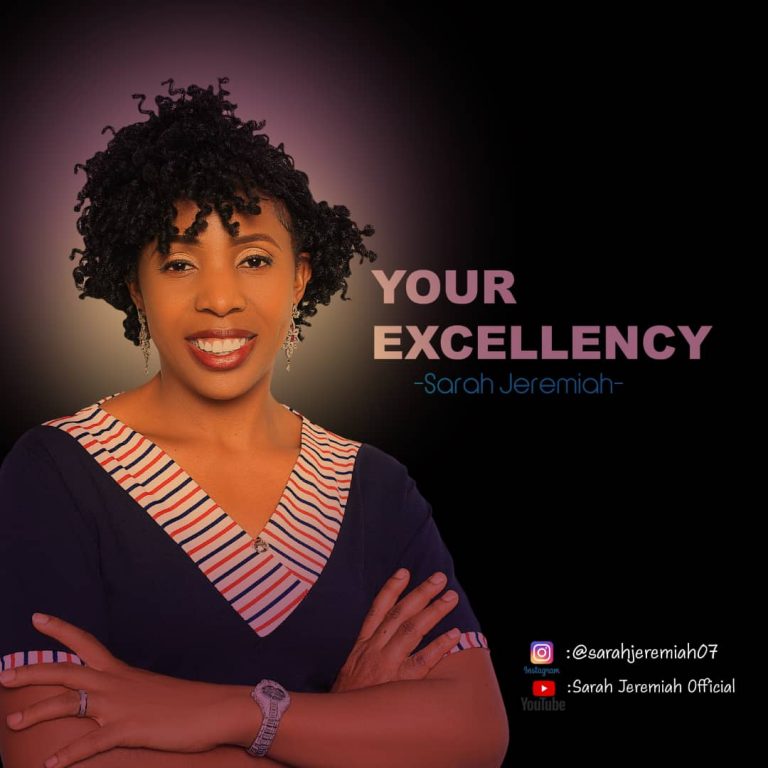 Download MP3: Your Excellency by Sarah Jeremiah 