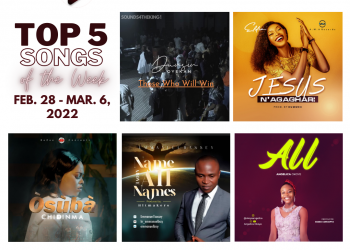 Nigerian Top 5 Gospel Songs of the Week | 10th  Week Of 2022