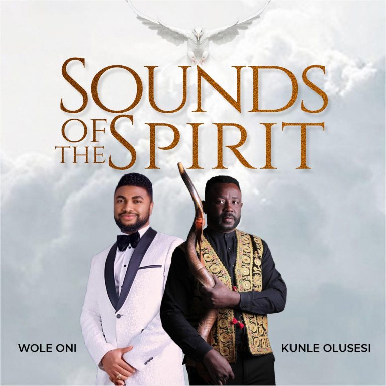 Kunle Olusesi & Wole Oni Sounds of the Spirit