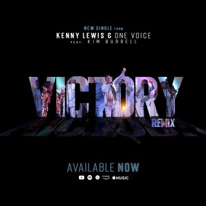 Victory by Kenny Lewis ft Kim Burrell 