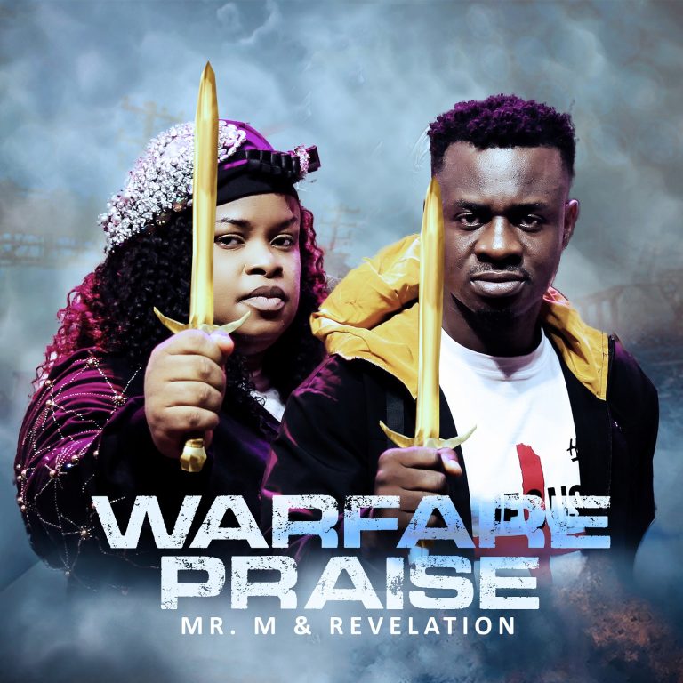 download Warefare Praise by Mr M and Revelation 