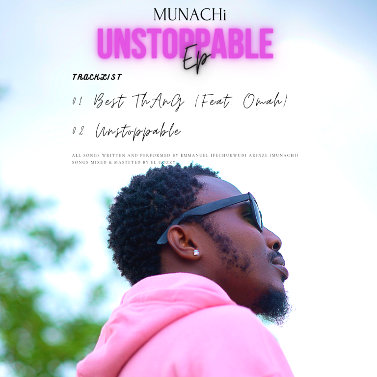 Unstoppable EP by Munachi 