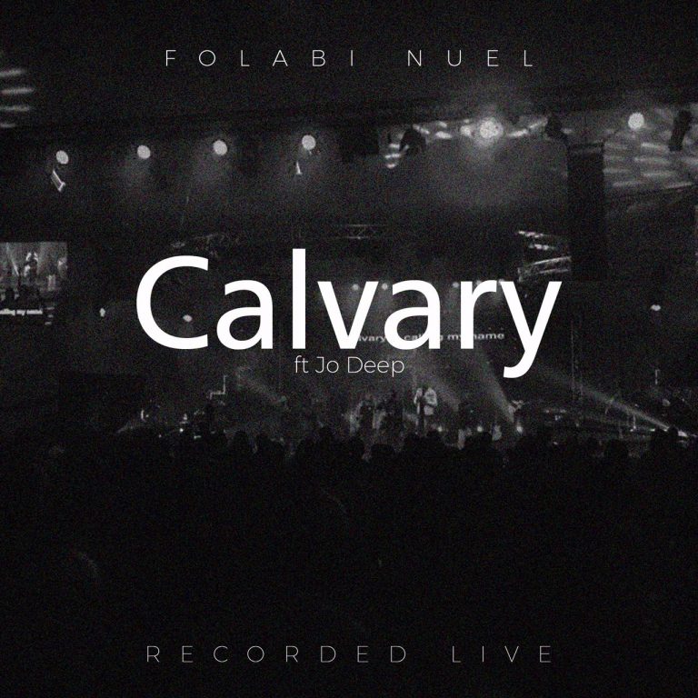 Calvary by Folabi Nuel Mp3 Download