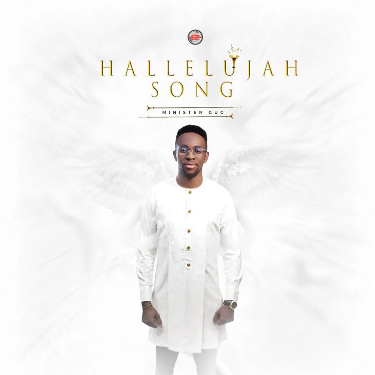 Hallelujah Song by Minister GUC Mp3 download
