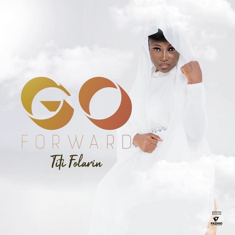 Go Forward by Titi Folarin 