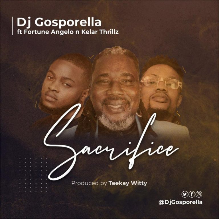 Sacrifice by DJ Gosporella ft. Fortune Angelo