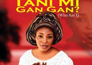 Tani Mi Gan Gan by Temitope Praise
