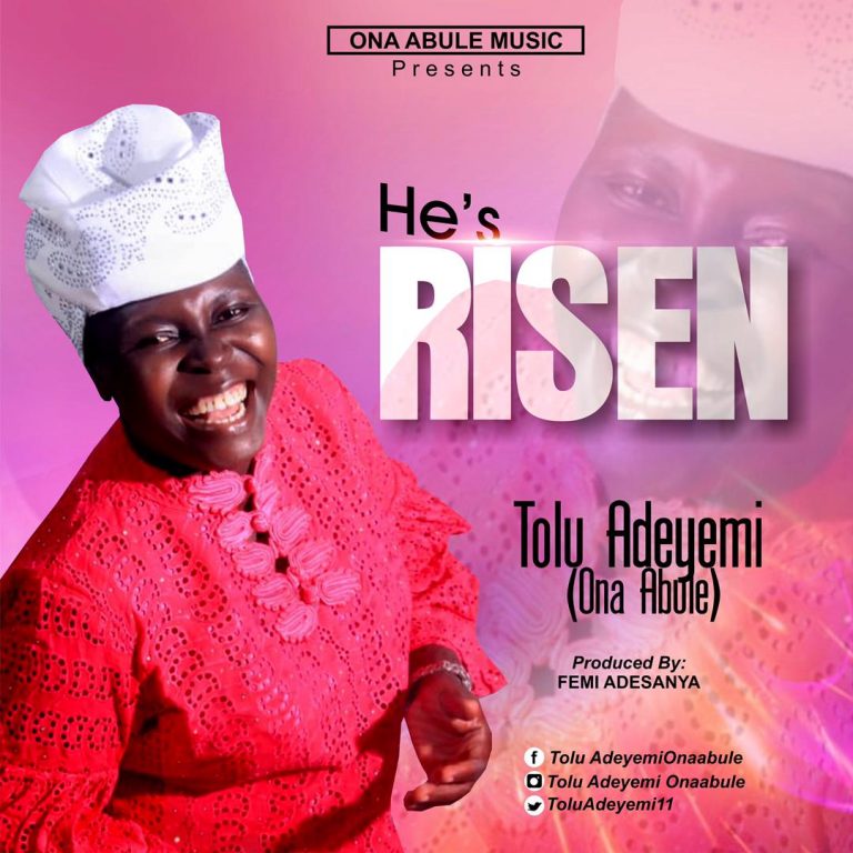 He is Risen by Tolu Adeyemi MP3 DOWNLOAD