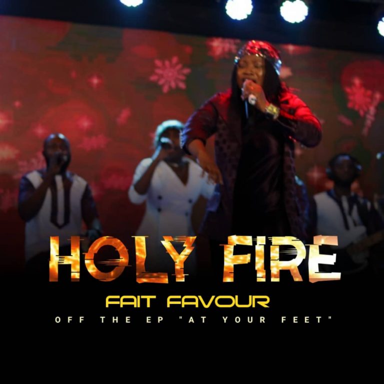 Holy Fire by Fait Favour