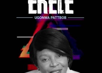 Download MP3: Ugonwa Pattbob – Ekele (Lyrics, Audio)