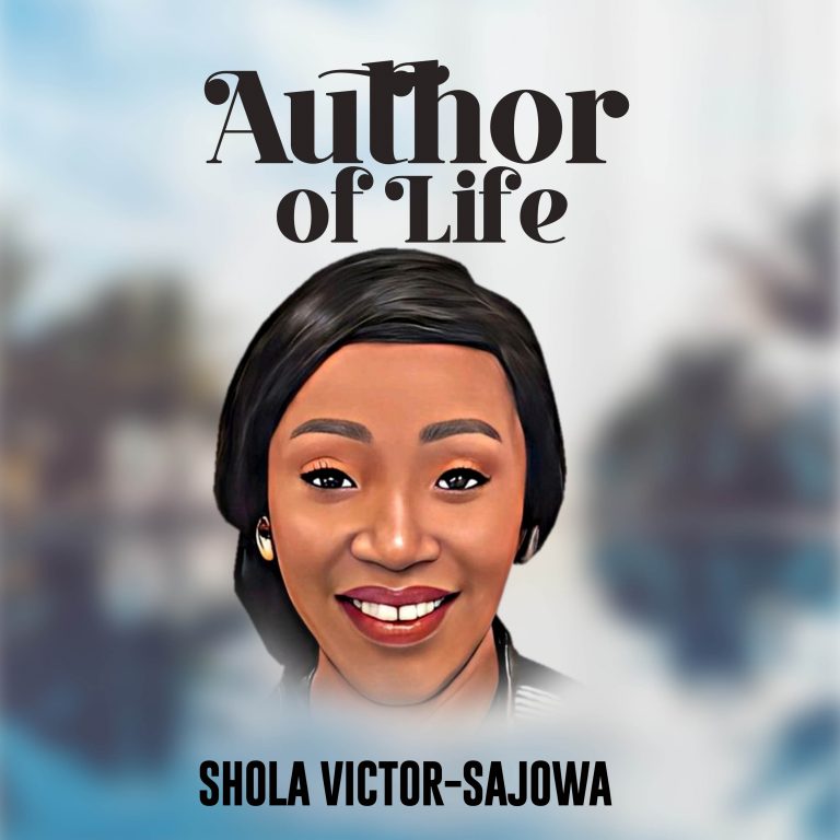 Author of Life by Shola Victor-Sajowa 