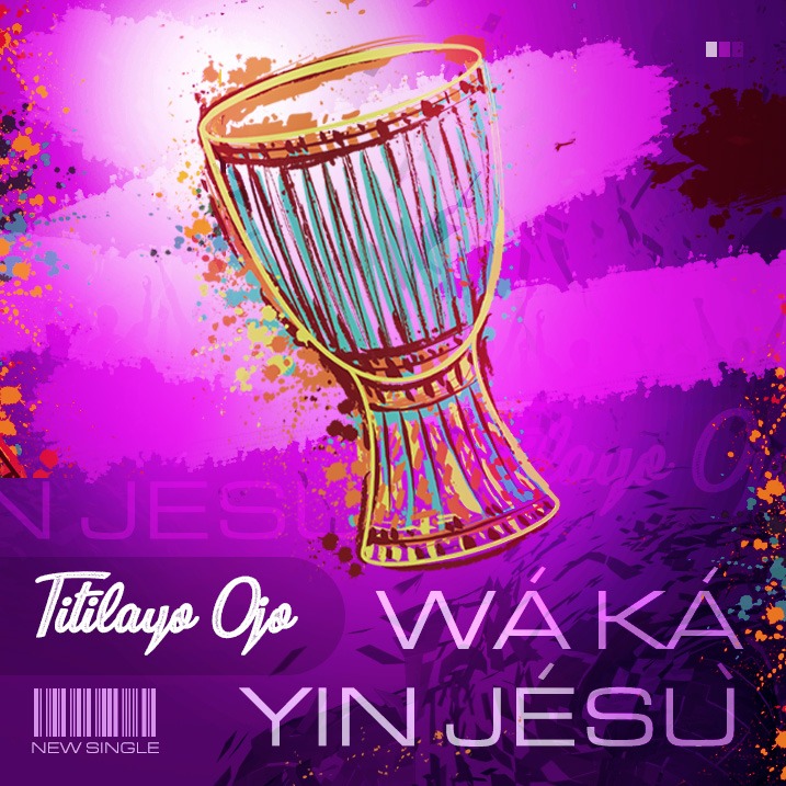 Waka Yin Jesu by Titilayo Ojo
