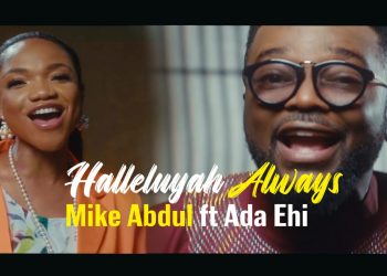Halleluyah Always by Mike Abdul
