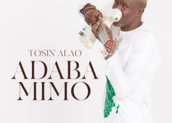 Adaba Mimo by Tosin Alao Lyrics