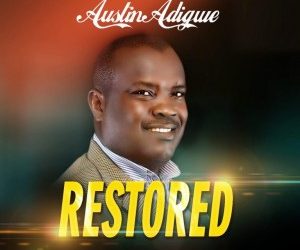 Austin Adigwe Restored