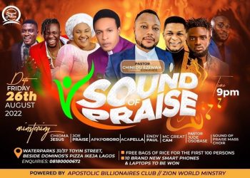 Event: Apostolic Billionaires Club & Zion World Ministry Presents “Sound of Praise’ Featuring  Akpororo, Chioma Jesus, Joe Praise etc