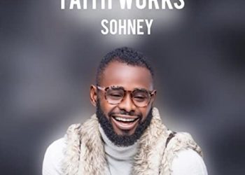 Faith WOrks by Sohney