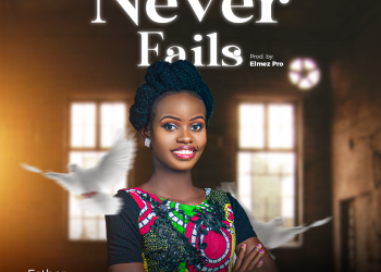 Never Fails by Esther Charlie