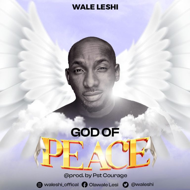 Wale Leshi God of Peace