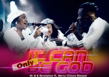 Mr M & Revelation It Can Only Be God Lyrics
