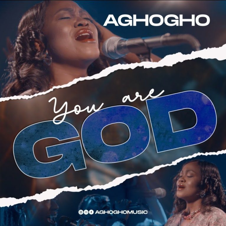 Aghogho You Are God