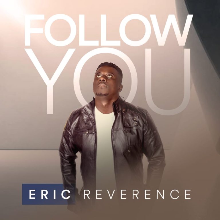Eric Reverence Follow You