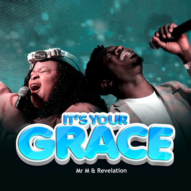 Mr M & Revelation Its Your Grace