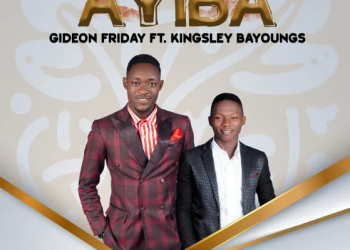 Download MP3: Gideon Friday – Ayiba ft. Kingsley Bayoungs (Lyrics