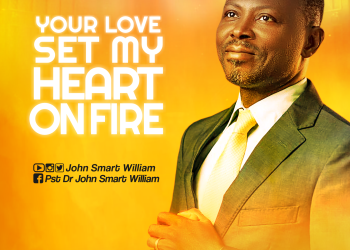Download MP3: John Smart William – Your Love Set My Heart on Fire (Lyrics