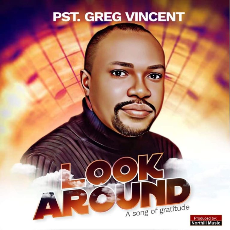 Pastor Greg Vincent Look Around