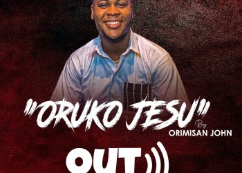 Download MP3: Orimisan John – Oruko Jesu (Lyrics