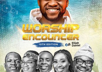 Events: Elijah Daniel holds 10th edition of Worship Encounter features Mike Abdul, PDaniel, Gbenga, Abbey & others