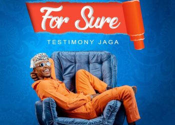 Download MP3: Testimony Jaga – For Sure (Lyrics