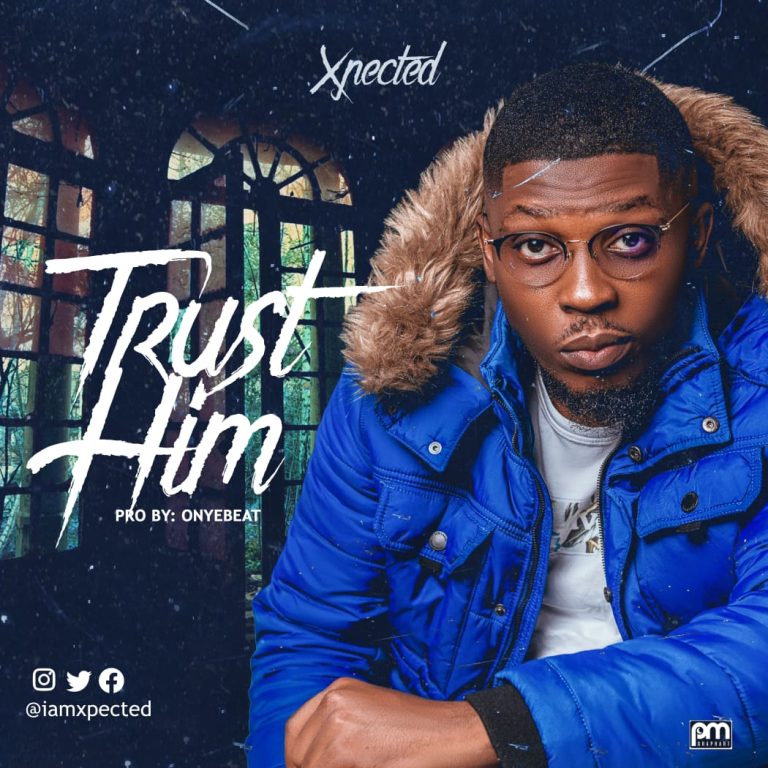 XPected Trust Him Mp3 Download