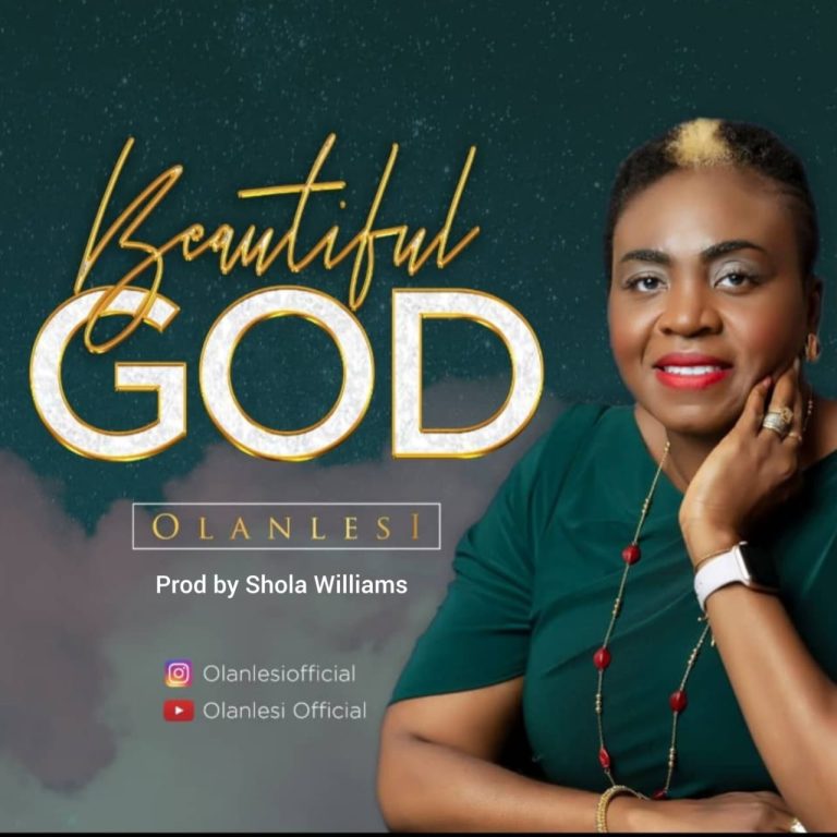 Olanlesi Beautiful God MP3 Download