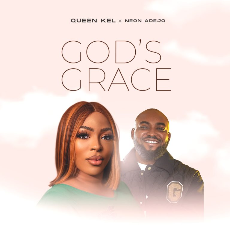 Queen Kel God's Grace Mp3 Download