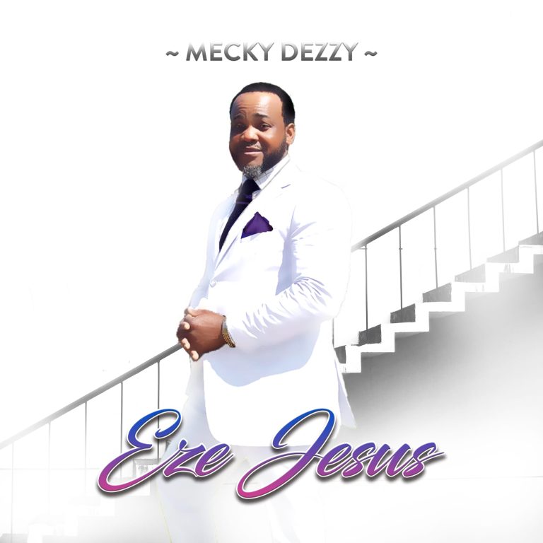 Mecky Dezzy Eze Jesus Mp3 Download