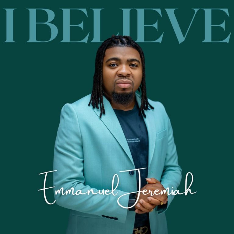 Emmanuel Jeremiah I Believe MP3 Download