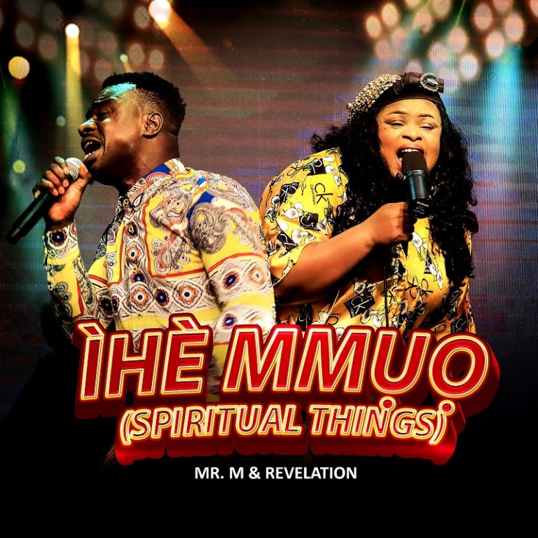 Mr M and Revelation Ihe Mmuo MP3 Download