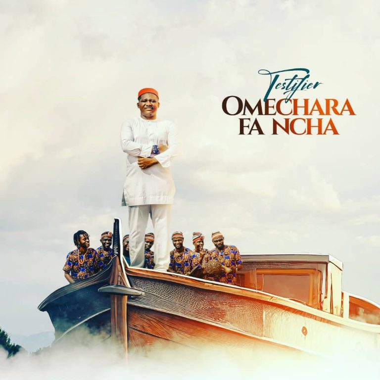 Testifier Omechara Fa Ncha MP3 Download