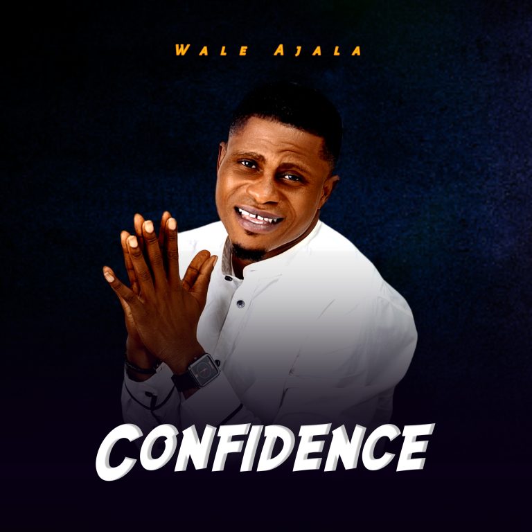 Wale Ajala Confidence MP3 Download