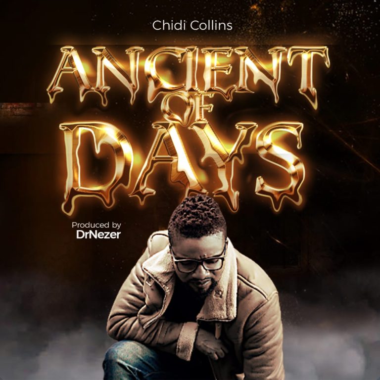 Chidi Collins Ancient of Days MP3 Download
