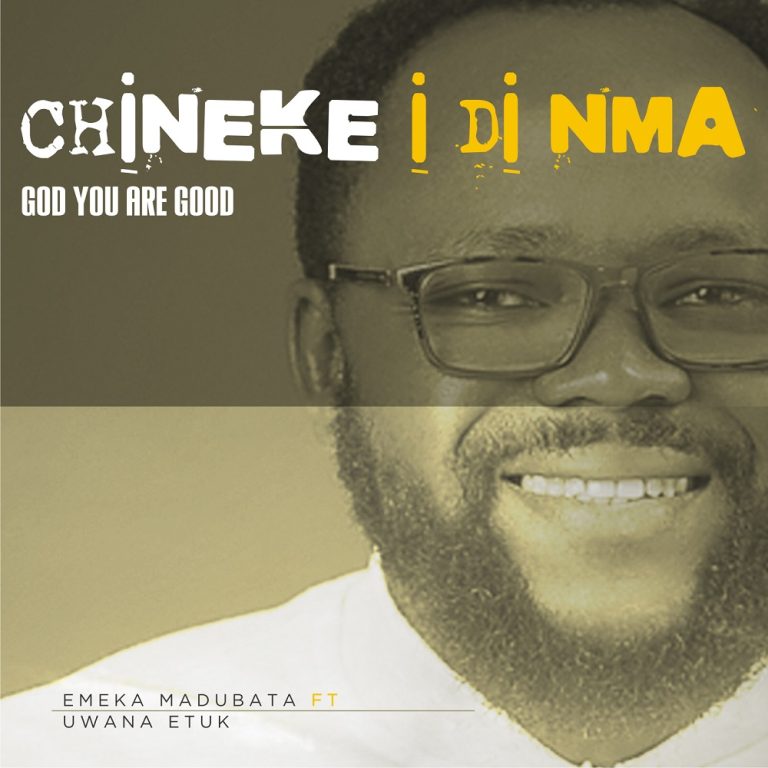 Emeka Madubata Chineke Idi Nma MP3 Download