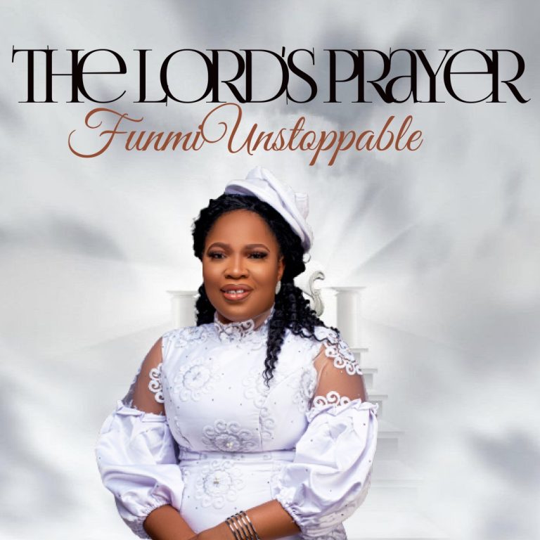 Funmi Unstoppable The Lord's Prayer
