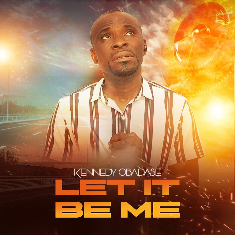 Kennedy Obadase Let it Be Me MP3 Download