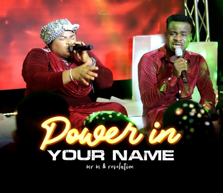 Mr M and Revelation Power in Your Name MP3 Download