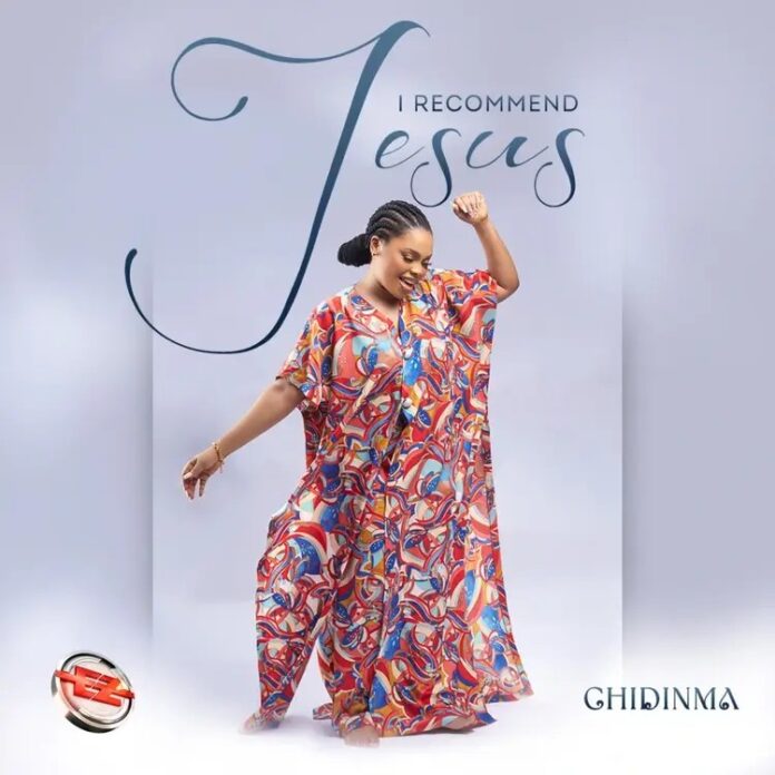 Chidinma I Recommend Jesus MP3 Download