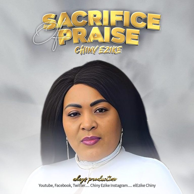 Chiny Ezike Sacrifice of Praise Download
